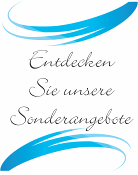Entdecken Sie unsere Sonderangebote Entdecken Sie unsere Sonderangebote